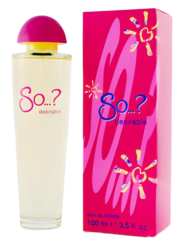 So...? So...?Desirable